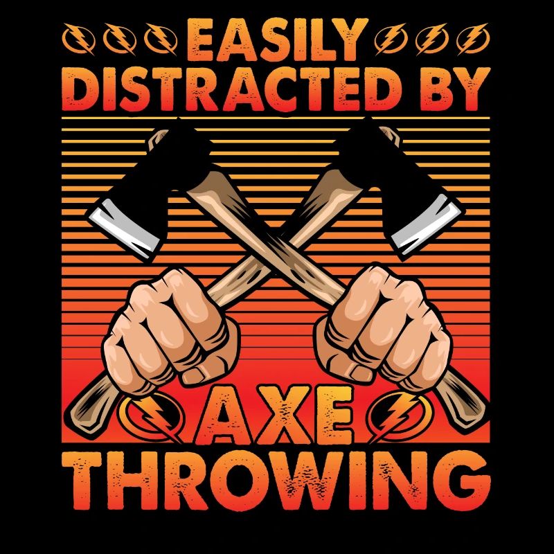 Easily Distracted by Axe Throwing