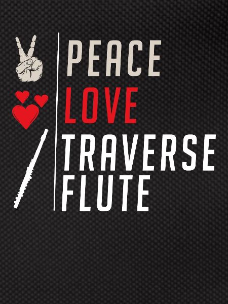 Peace Love Traverse Flute Instrument