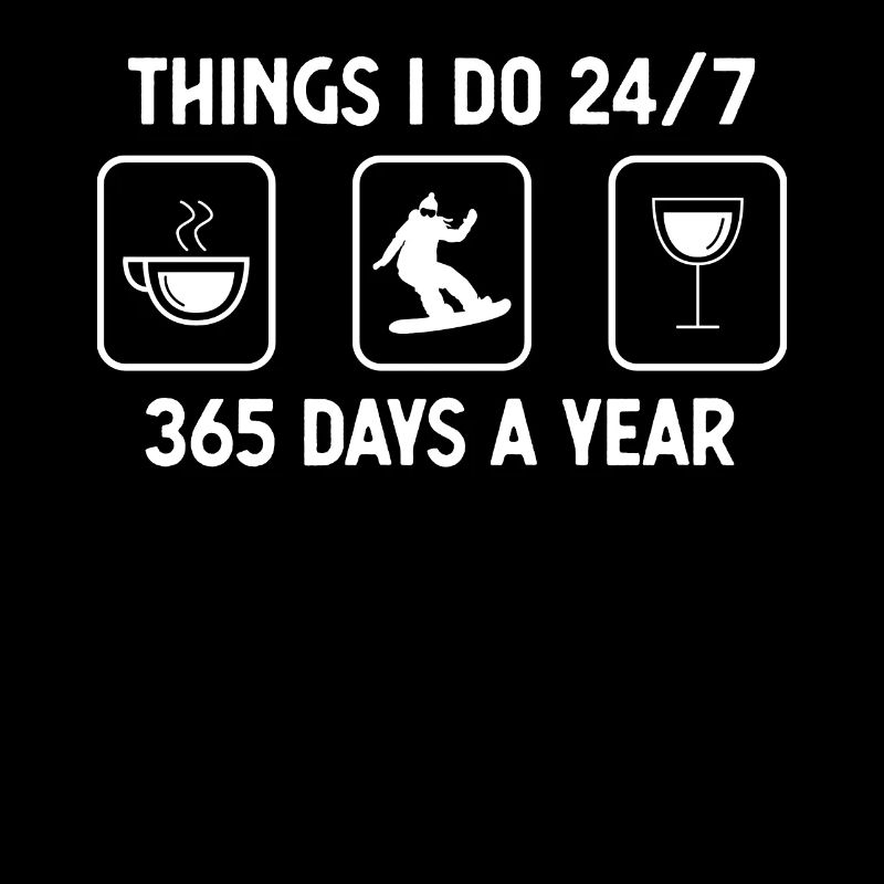 Thinks I Do 24-7 365 Days A Year - Wein - Weiblich