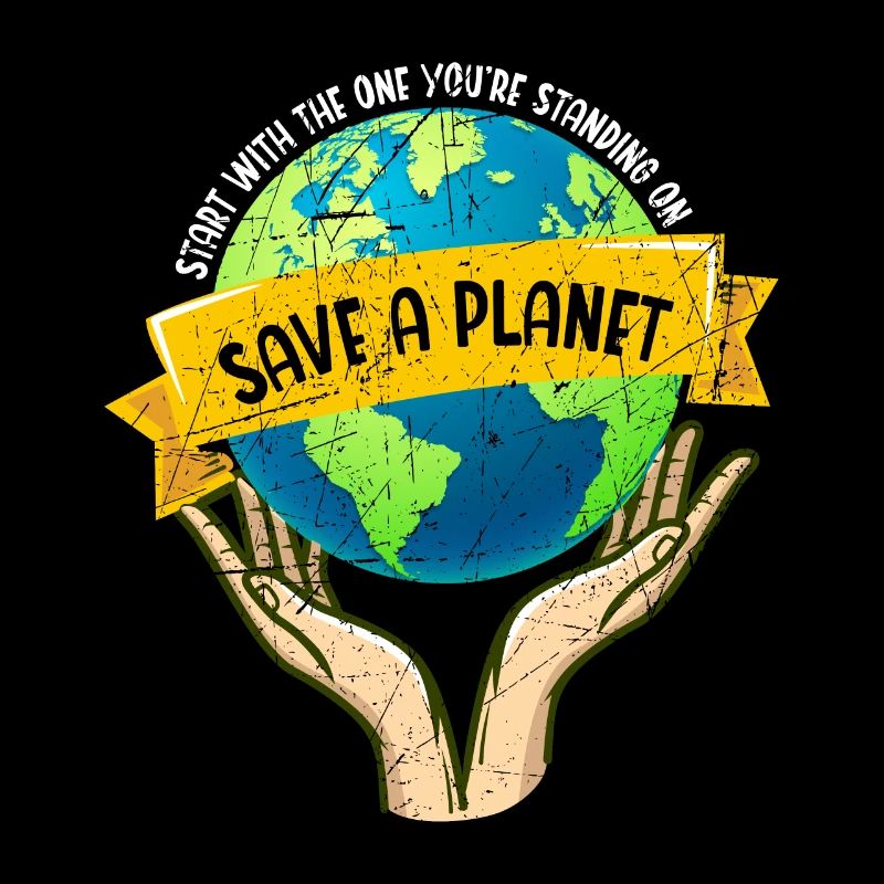 Save A Planet Nature Lover Environmentalist