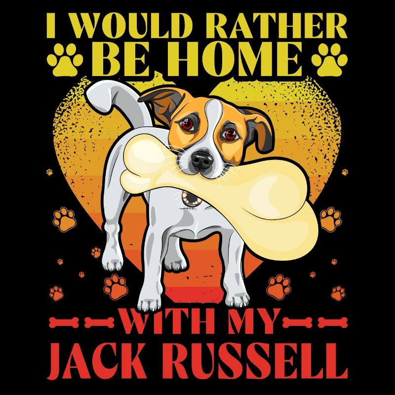 I would rather be home with my Jack Russell