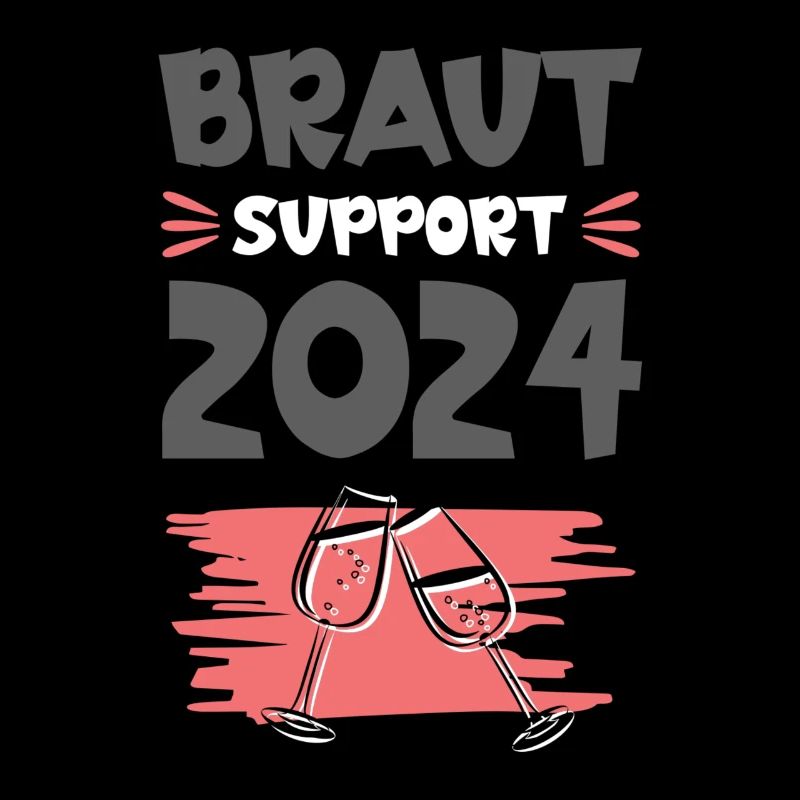 Braut Support 2024 Hochzeit Drinking