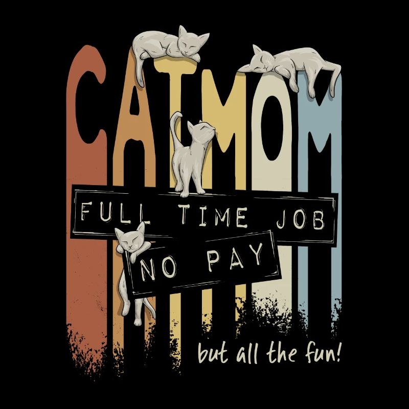 Cat Mom: Full-time job, no pay but fun