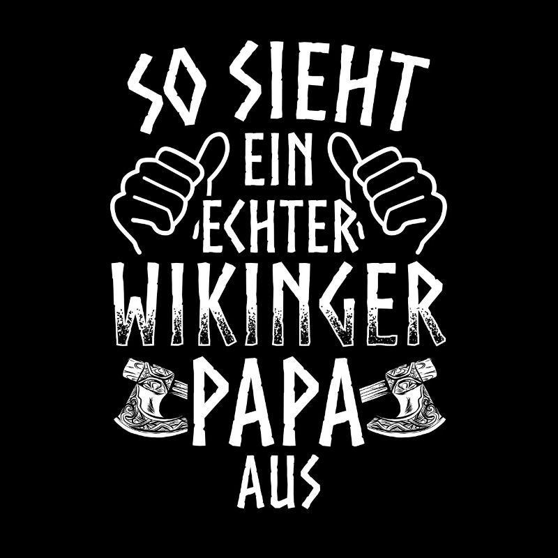 So Sieht Echter Wikinger Papa Aus Wikinger