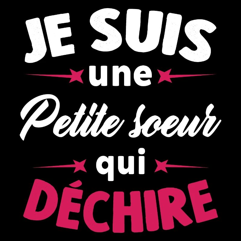 Je Suis Une Petite soeur Qui Déchire