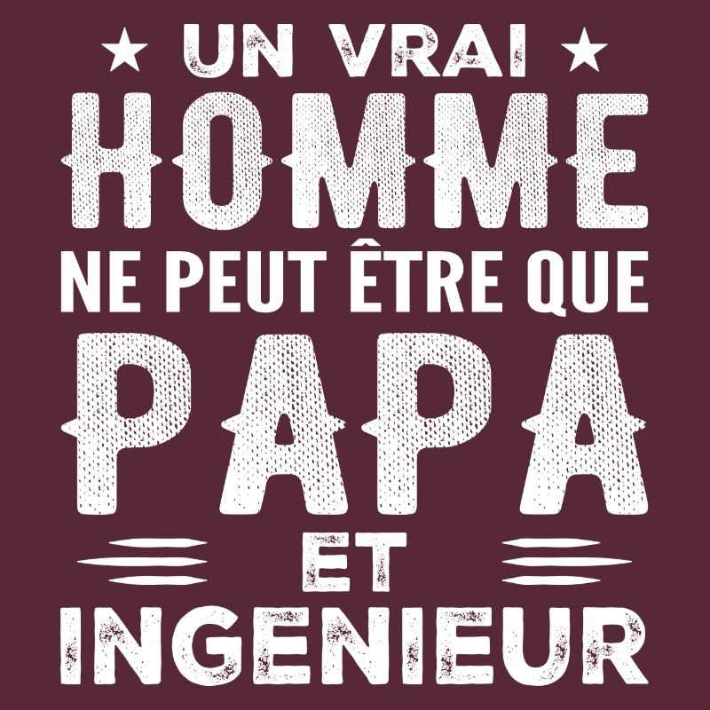A Real Man Is Just a Dad and an Engineer