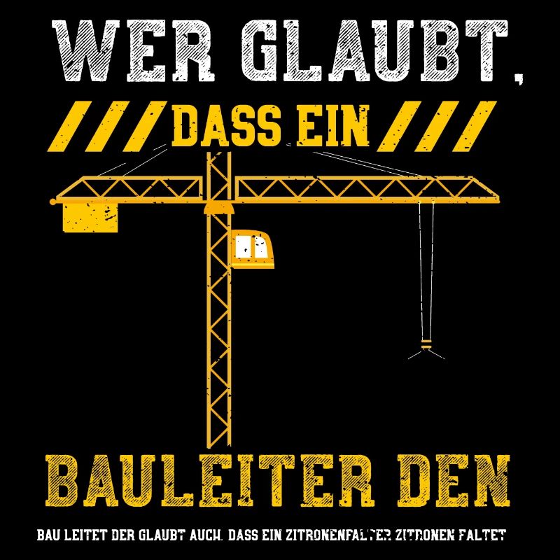 Wer Glaubt, Dass Ein Bauleiter D...