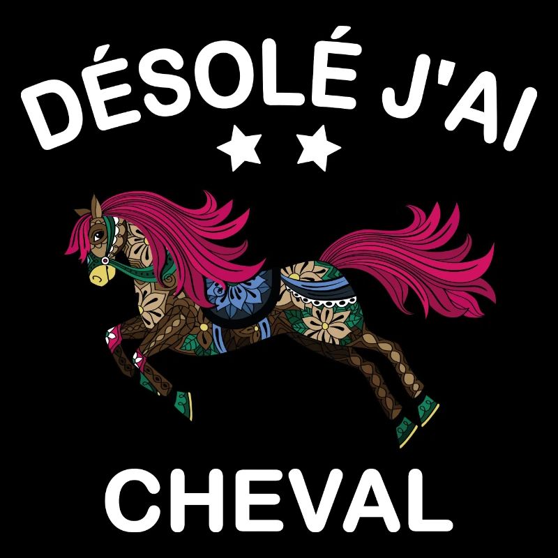 Désolé j'ai cheval équitation