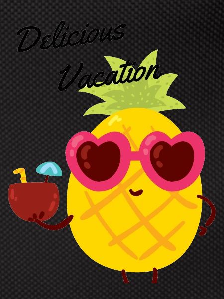 Delicious vacation