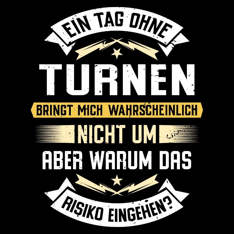 Ein Tag ohne Turnen bringt mich nicht um...