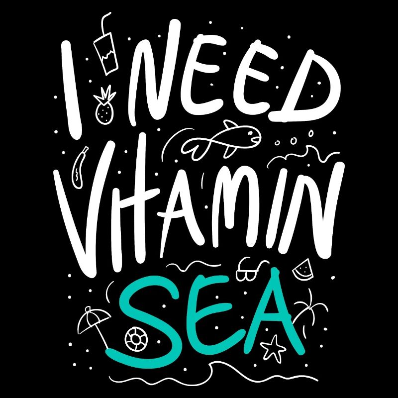 I Need Vitamin Sea Sommer Spruch