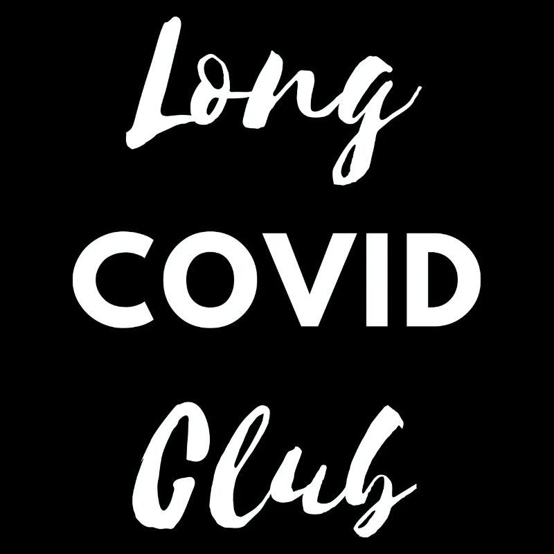 long covid club Corona Virus Lockdown Quarantine