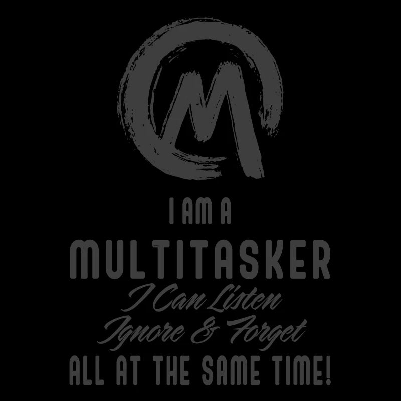 ich bin ein Multitasker