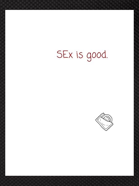 Sex is good