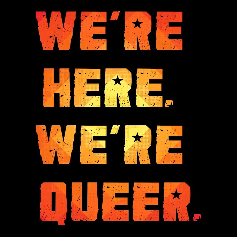 On est là. Nous sommes queer.
