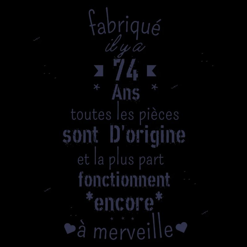 Fabriqué il y a 74 ans