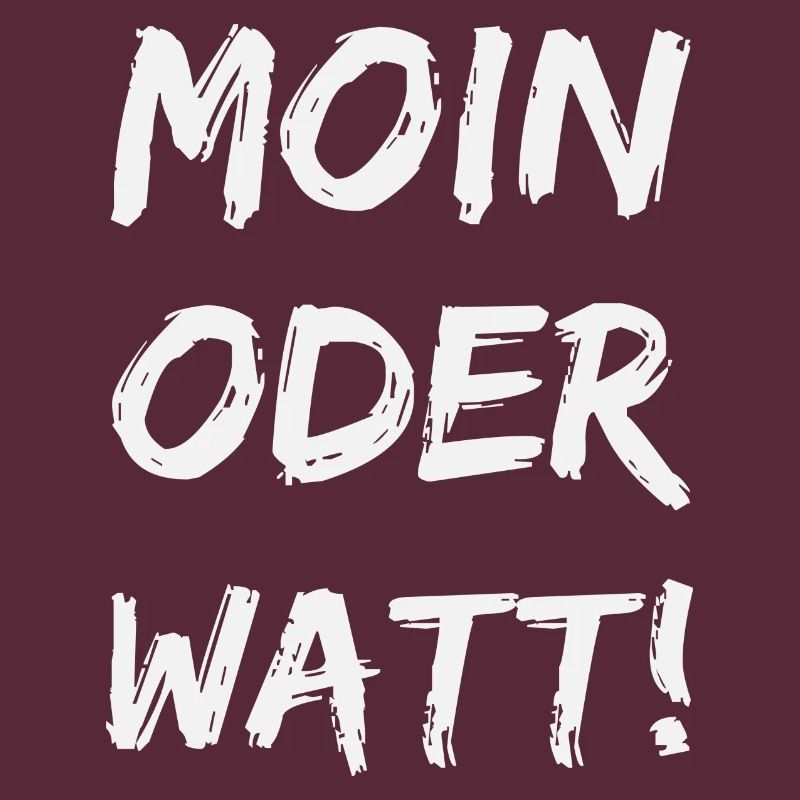 moin oder watt