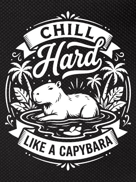 Chill Hard Capybara Vibes