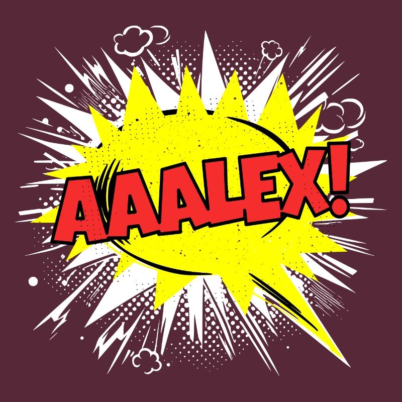 Alex Name Funny Speech Bubble Aaalex!