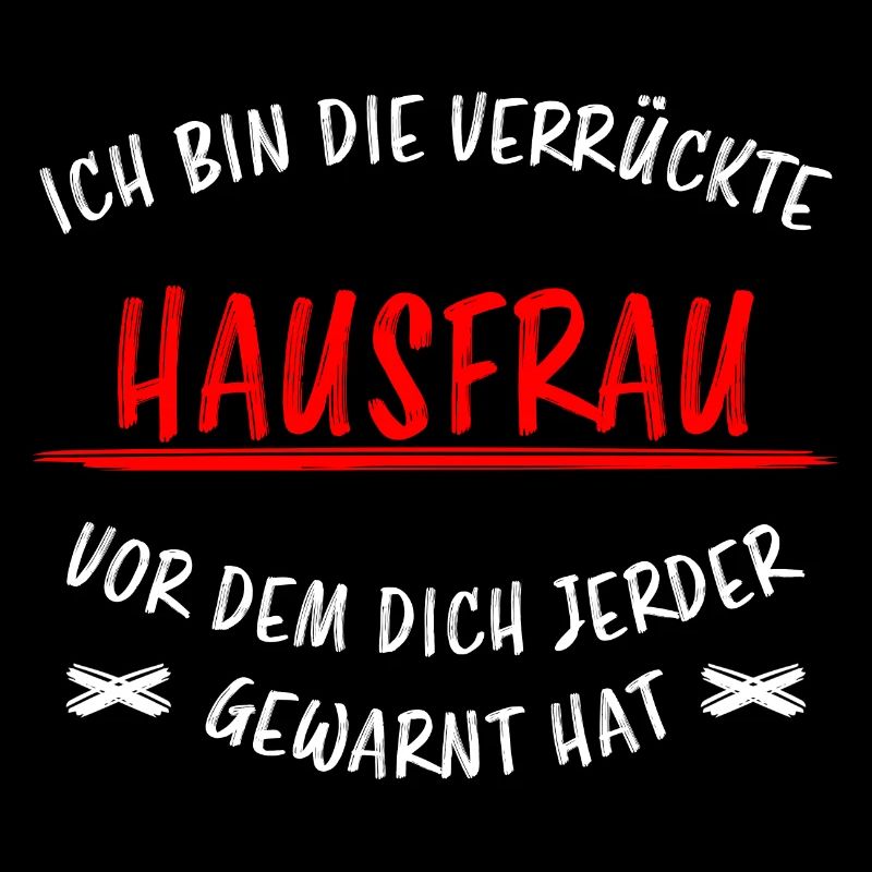 Hausfrau Lustiger Spruch Haushalt Mama Geschenk