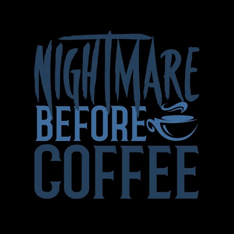 Coffee Addict Gift Nightmare Before Coffee