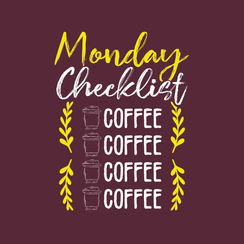 Kaffee Trinker Geschenk Montag Checkliste Kaffee
