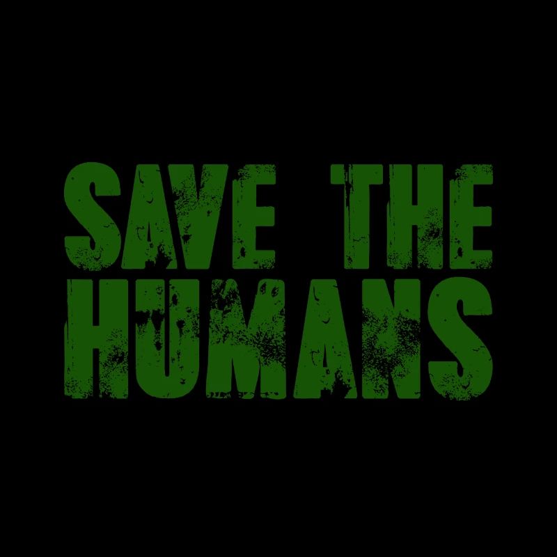 Environmentalist Gift Save the Humans