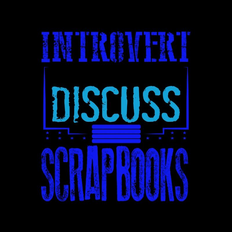 Scrapbooker Gift Introverti prêt à discuter