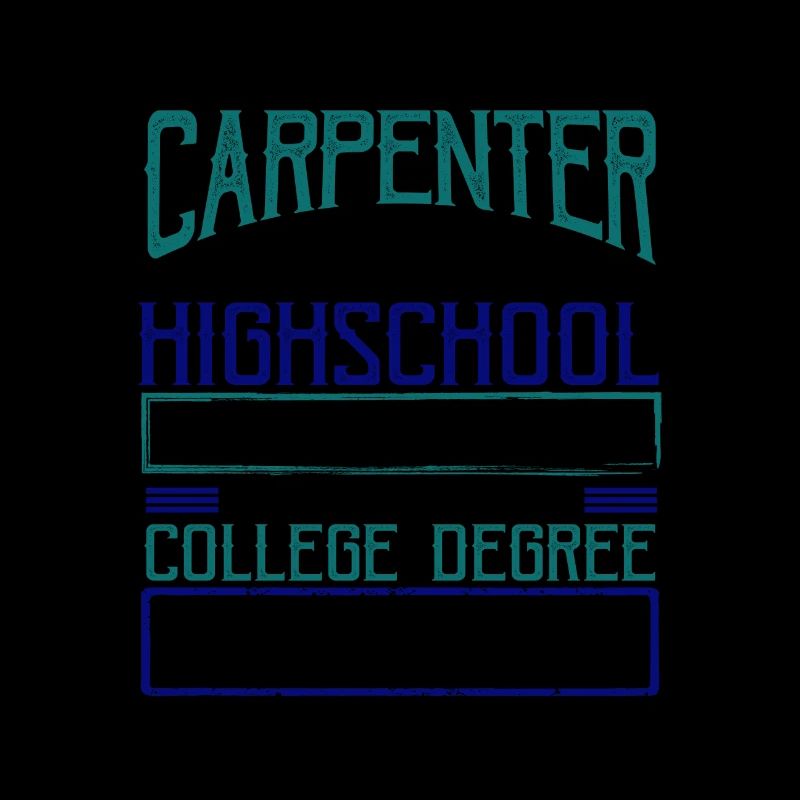 Carpenter Gift Use High School Diploma Fix