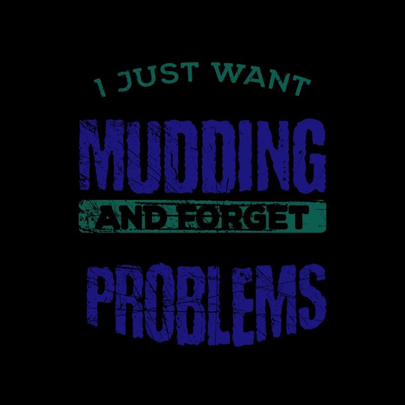 Mudder Gift Go Mudding et oubliez tous les
