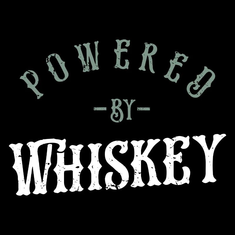 Powered By Whiskey - Whiskey