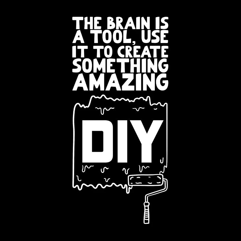 DIY The Brain Is A Tool