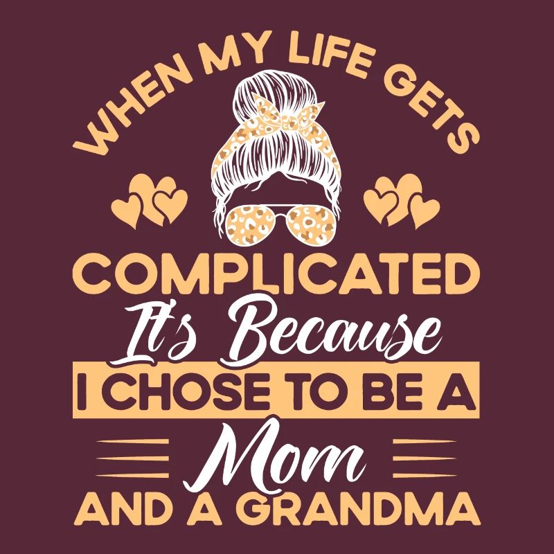 Wenn mein Leben kompliziert wird Mutter & Großmutt
