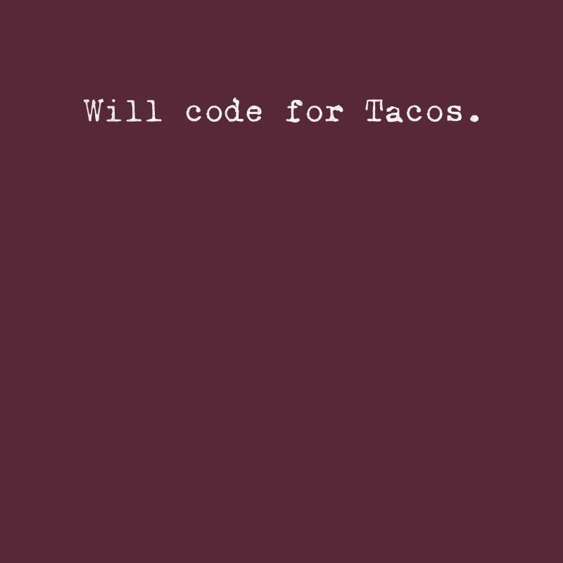 Tacos For Code – Clever Programmer Design