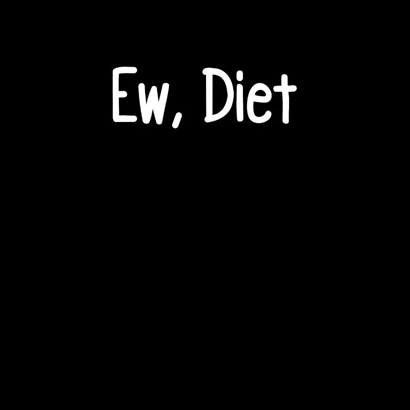Ew, Diet