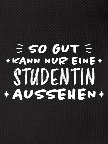Studentin Spruch Universität Studentin Geschenk