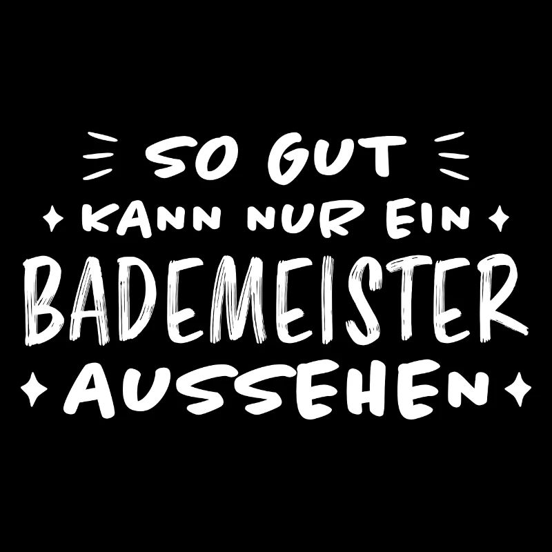 Bademeister Beruf Lustiger Spruch Freibad Geschenk