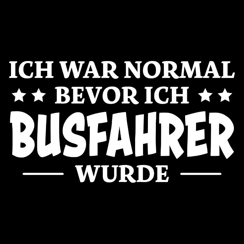 Busfahrer Spruch Beruf Lustiges Busfahrer Geschenk