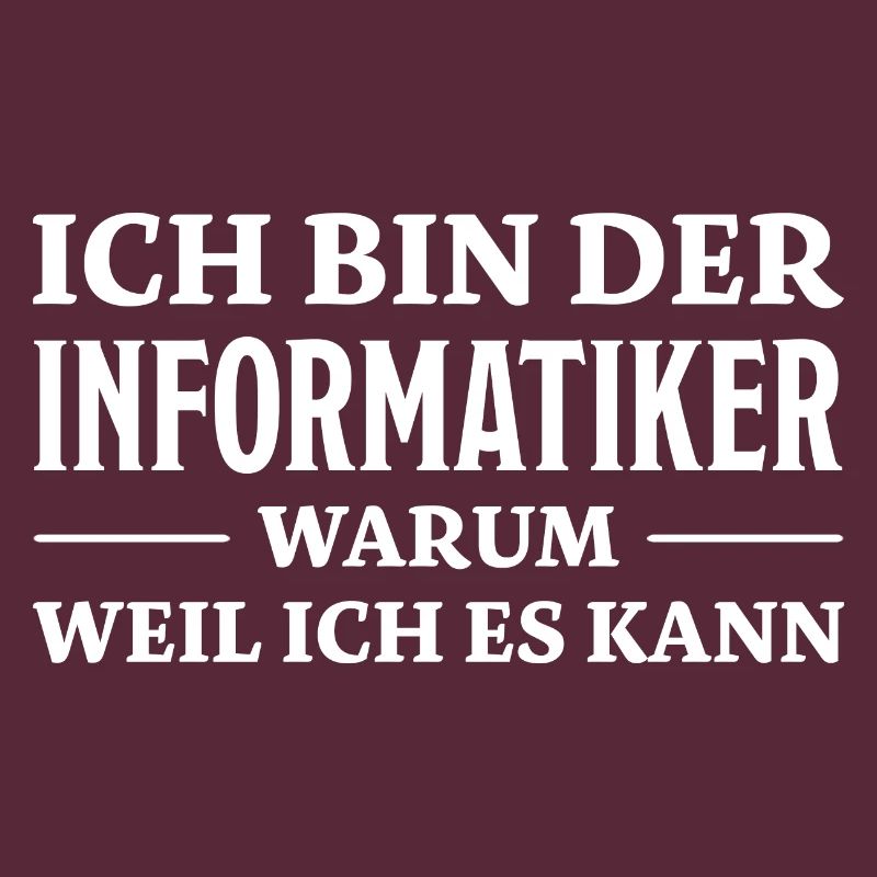 Informatiker Spruch Lustige Programmierer Geschenk