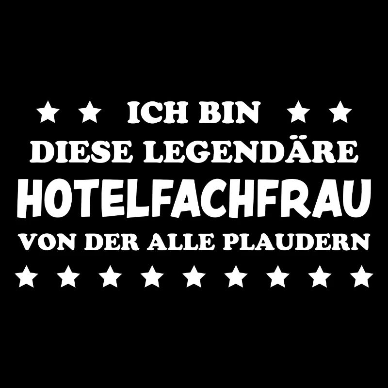 Hotelfachfrau Lustig Spruch Hotelfachfrau Geschenk