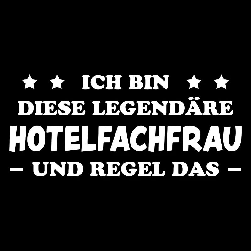 Hotelfachfrau Lustig Spruch Hotelfachfrau Geschenk