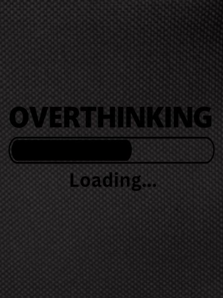 Overthinking is Loading funny sayings