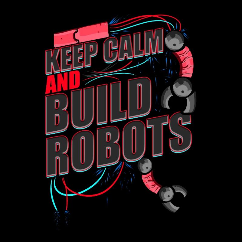 Fun Robot Lover Keep Calm Build Roboter