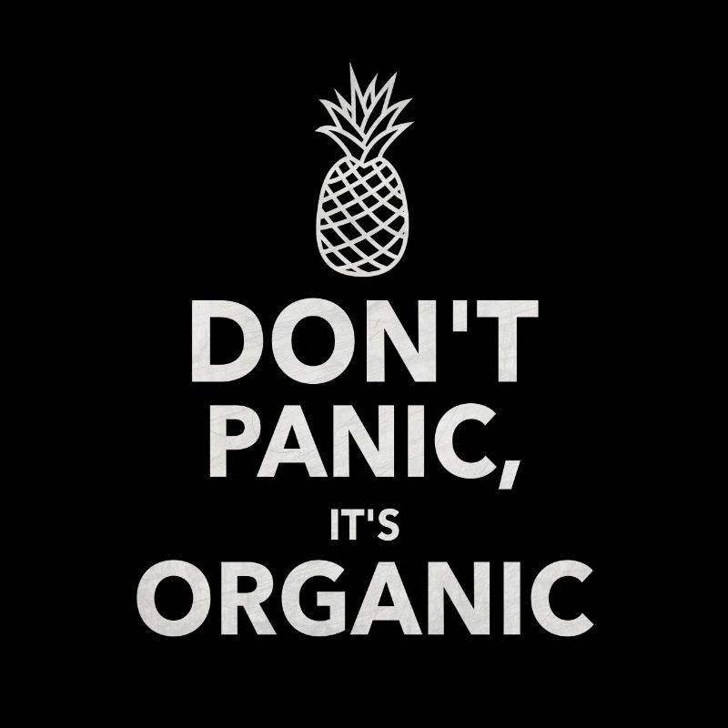 Don´t Panic it´s Organic