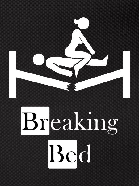 Breaking Bed