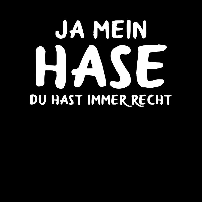 Ja mein Hase Du hast immer Recht Geschenke