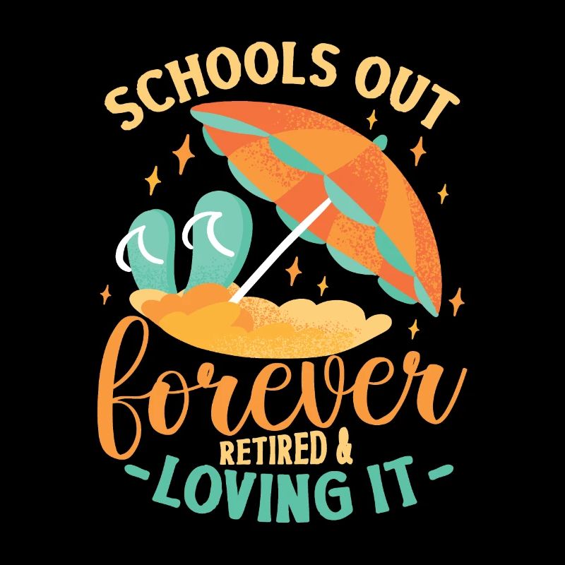 Schools Out Forever, enseignant à la retraite.