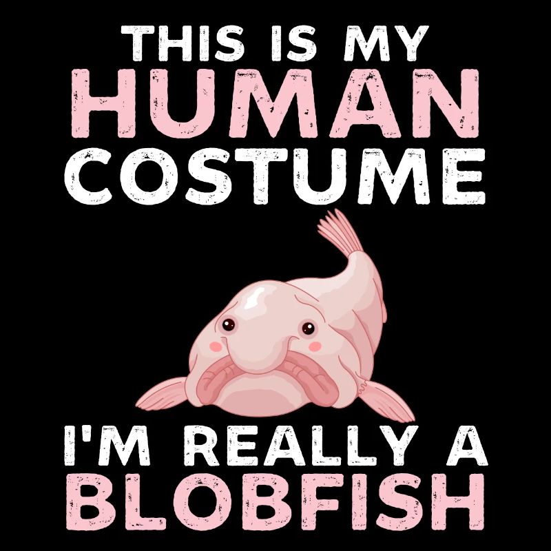 Das ist mein menschliches Kostüm im wirklich ein Blobfish