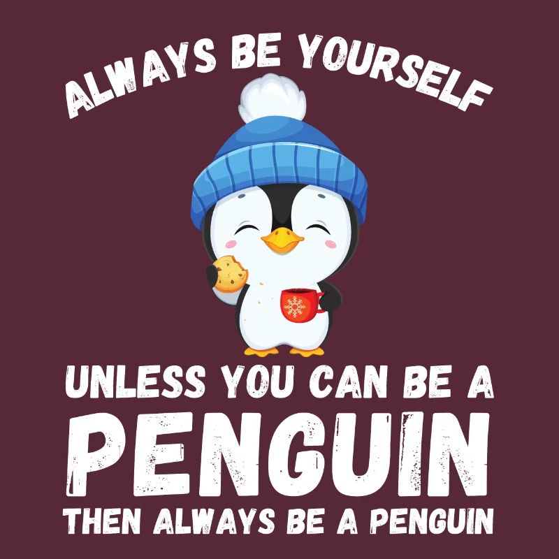 Sei immer du selbst, es sei denn, du kannst ein Pinguin sein