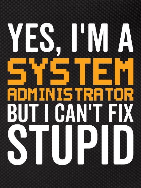 Stupid - Administrateur système